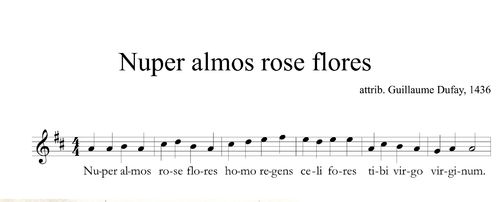 Guillaume Dufay - Nuper almos rose flores (1436)